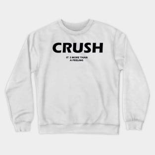 CRUSH Crewneck Sweatshirt